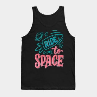 Ride To Space Tank Top